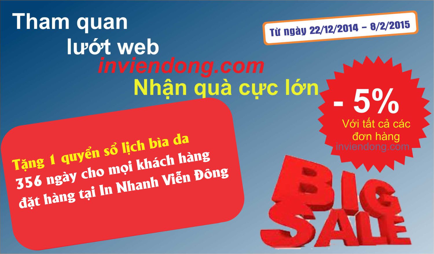 Khuyến mại lớn từ ngày 22/12/2015 tới hết 8/2/2016 (tặng 1 quyển sổ lịch 365 ngày) | Làm hộp pizza nhanh, rẻ tại Hà Nội | In Vien dong